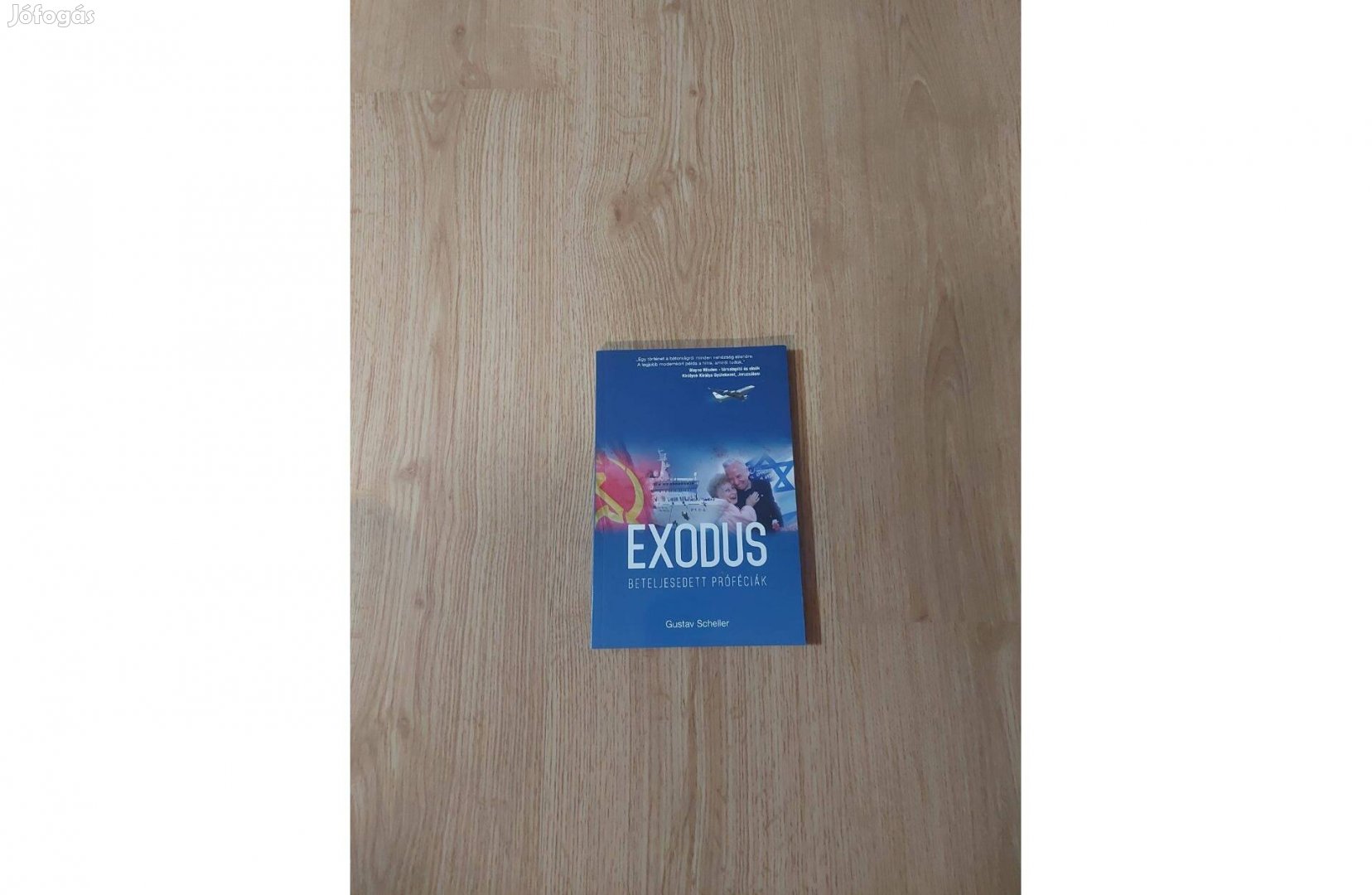Gustav Scheller: Exodus. Beteljesedett próféciák