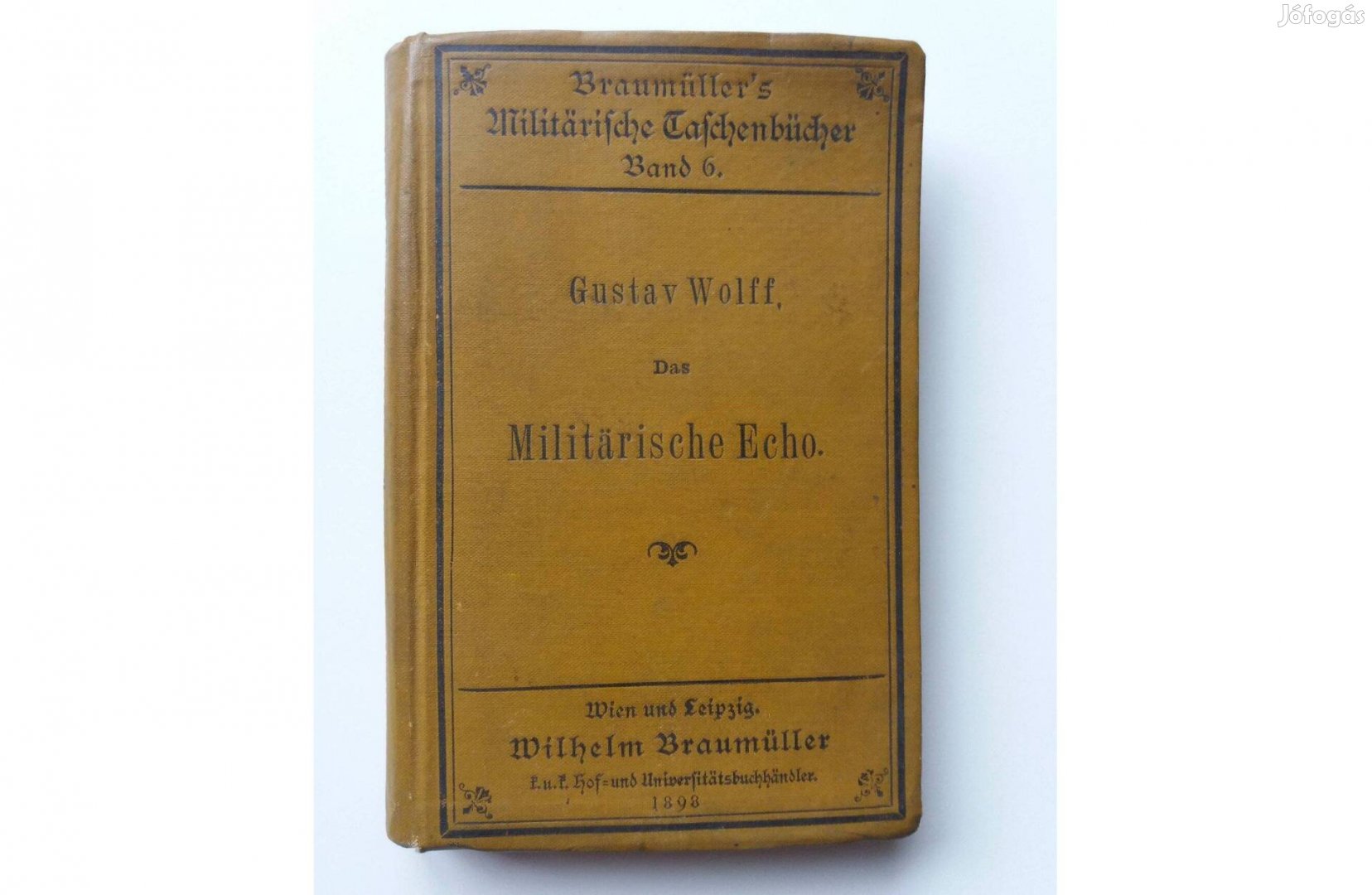 Gustav Wolf Das Militarische Echo (1898-as kiadás)