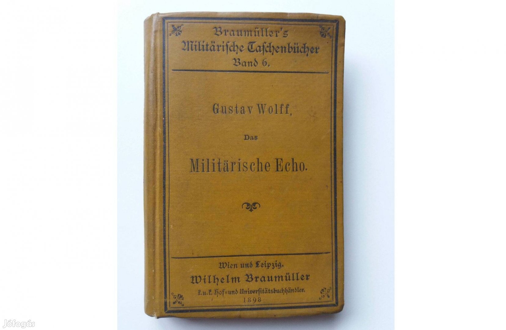 Gustav Wolf Das Militarische Echo (1898-as kiadás)