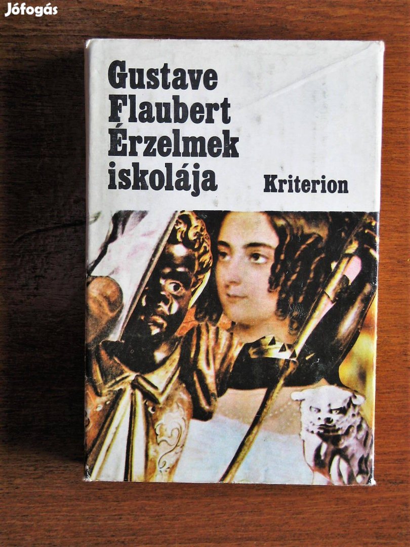 Gustave Flaubert Érzelmek iskolája