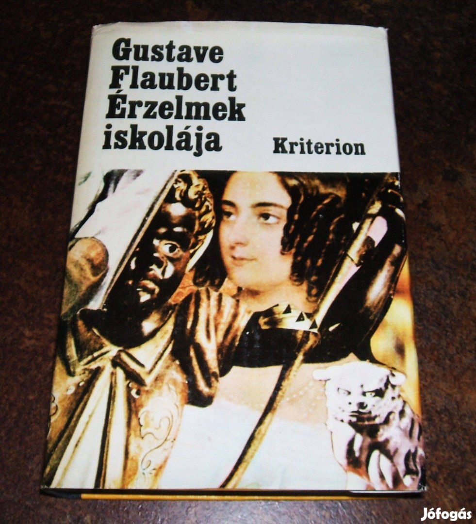 Gustave Flaubert: Érzelmek iskolája c. könyve