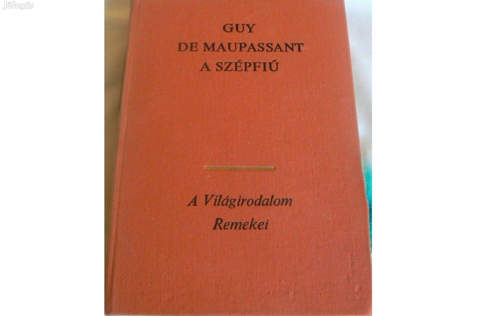 Guy De Maupassant - A szépfiú