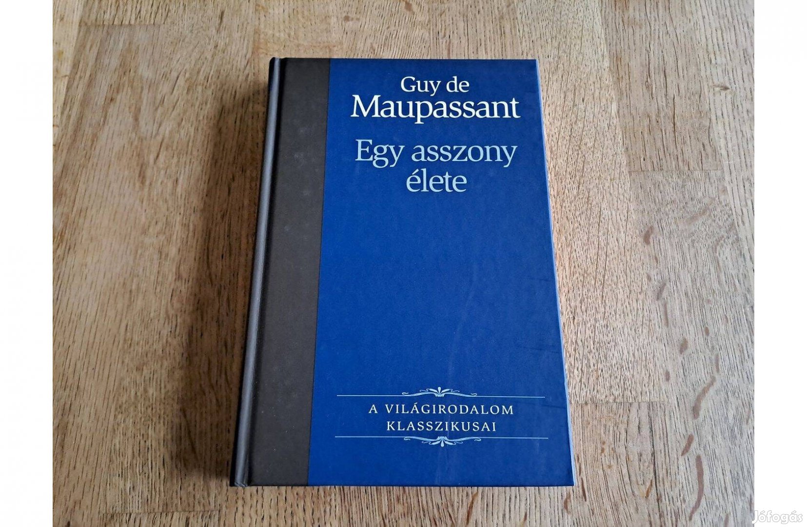 Guy de Maupassant: Egy asszony élete