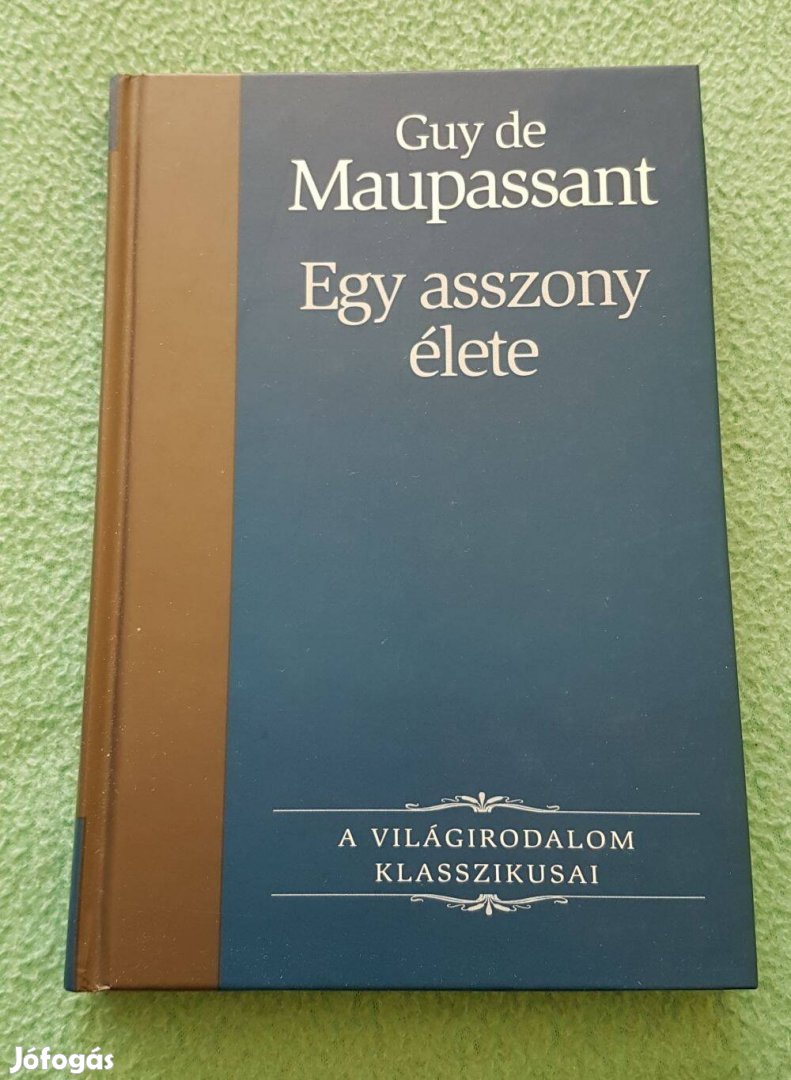 Guy de Maupassant - Egy asszony élete könyv