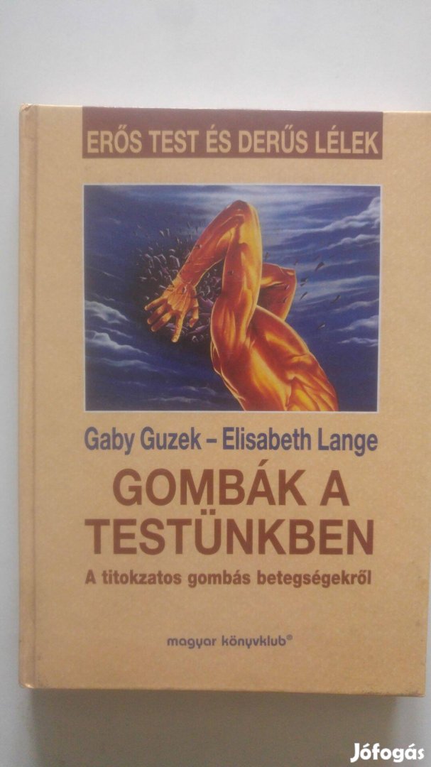 Guzek - Lange Gombák a testünkben