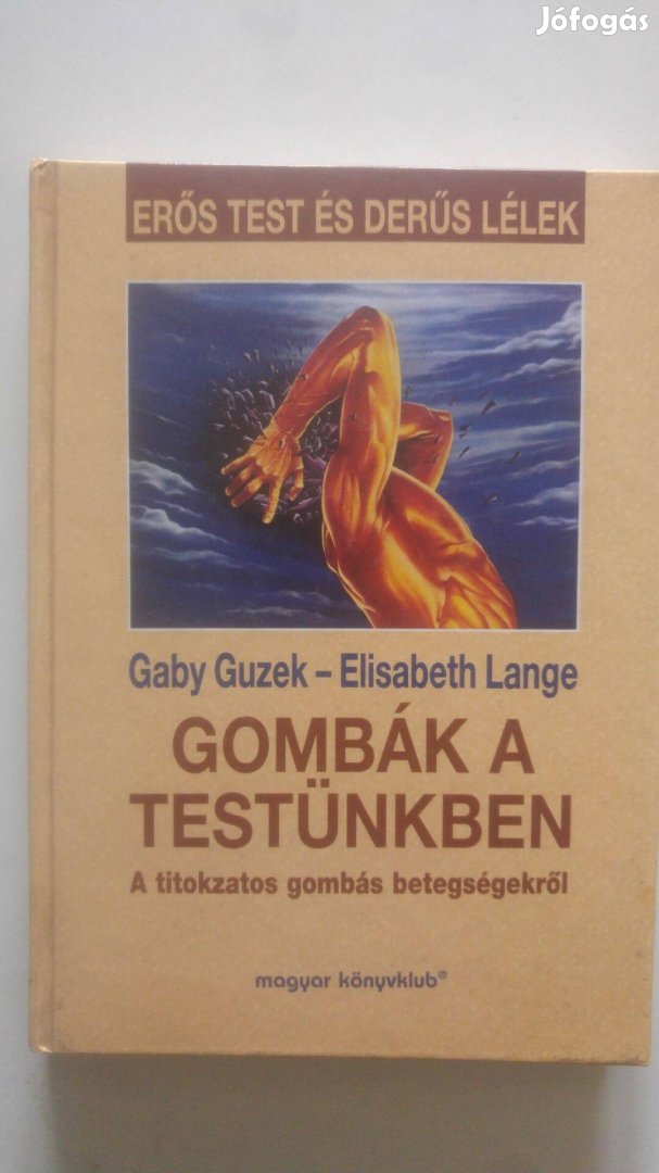 Guzek - Lange Gombák a testünkben