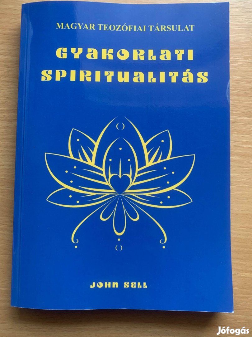 Gyakorlati spiritualitás, Magyar Teozófiai Társulat, Sell,