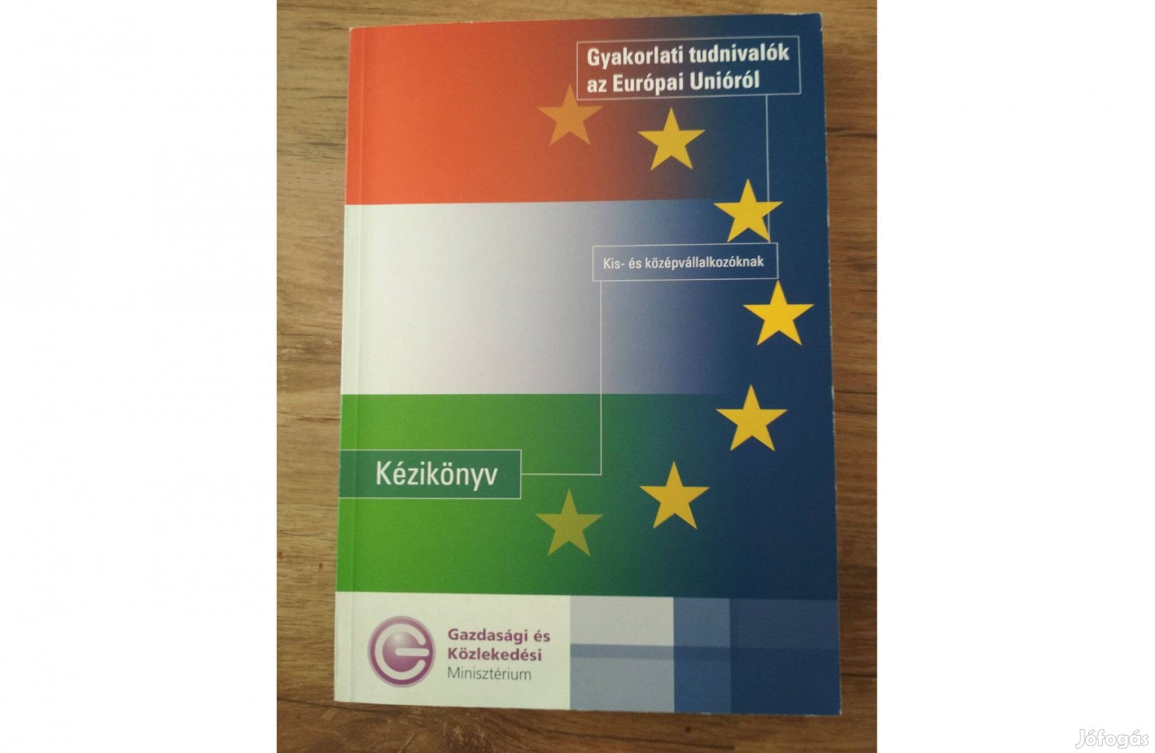 Gyakorlati tudnivalók az Európai Unióról