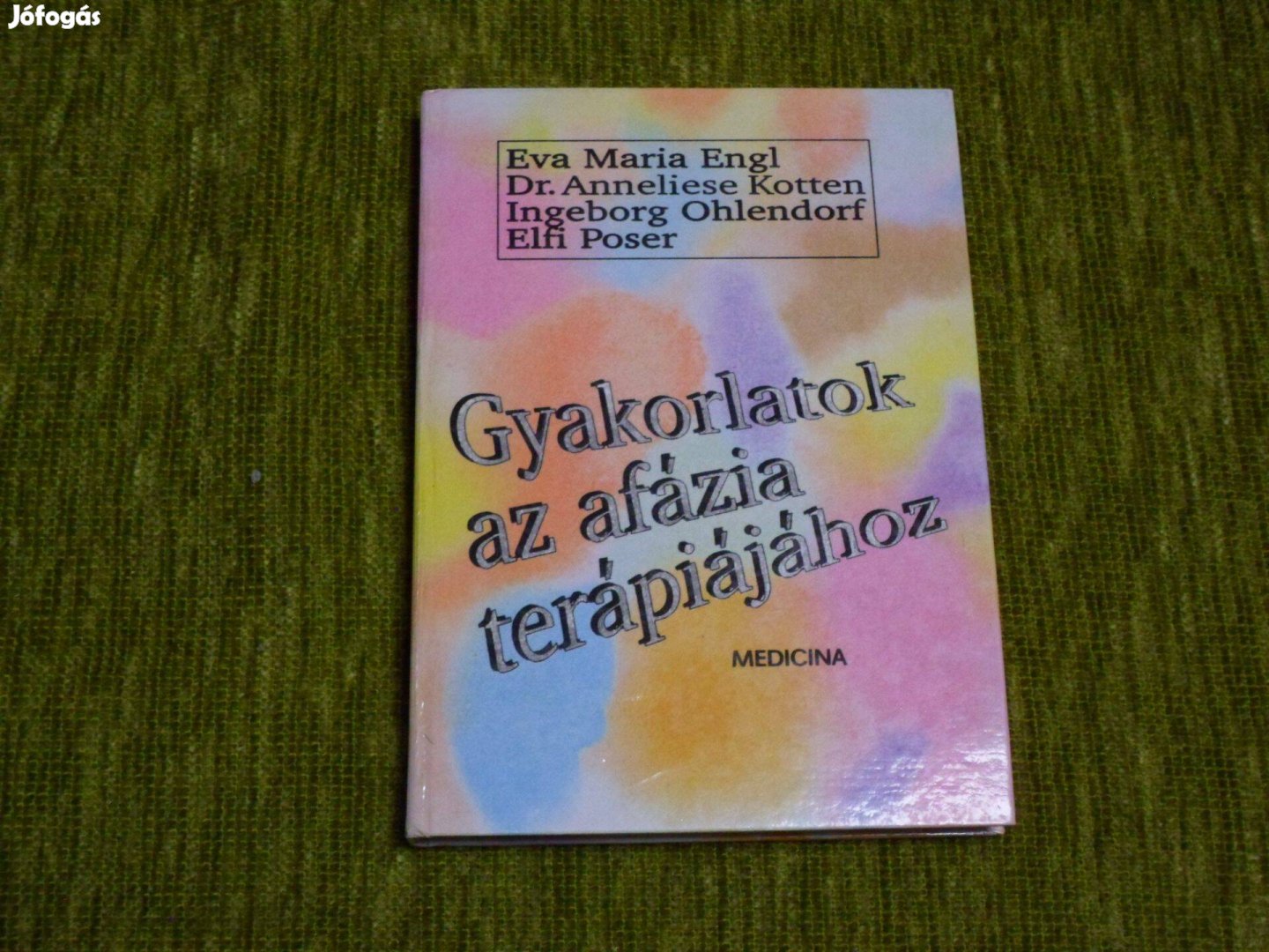 Gyakorlatok az afázia terápiájához rehabilitációs