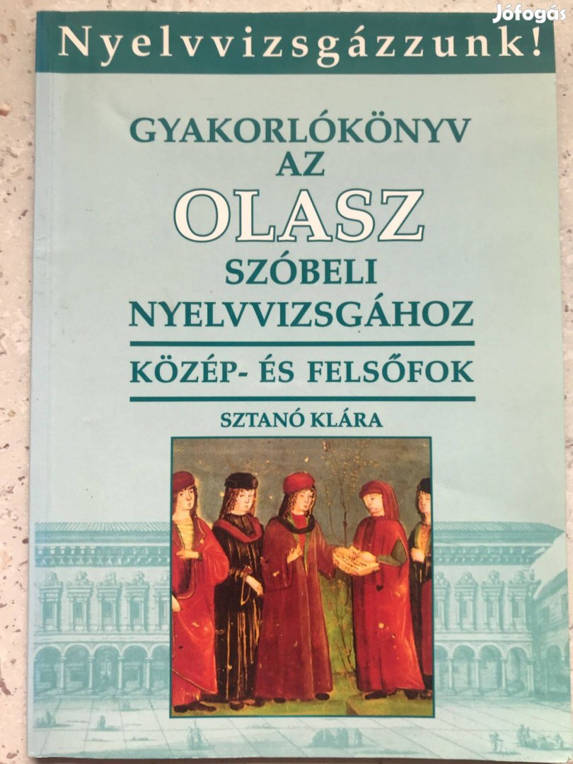 Gyakorlókönyv a szóbeli olasz nyelvvizsgához