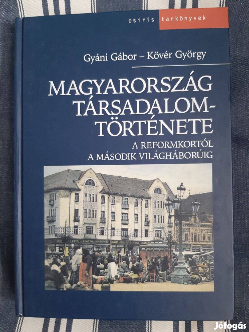 Gyáni Gábor-Kövér György: Magyarország társadalomtörténete