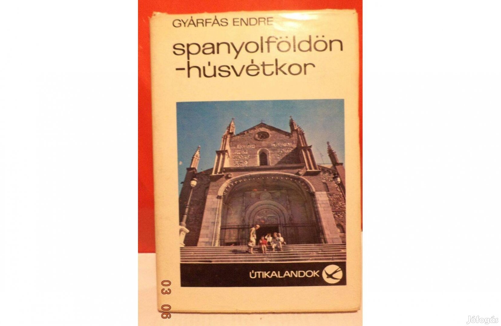 Gyárfás Endre: Spanyolföldön - húsvétkor
