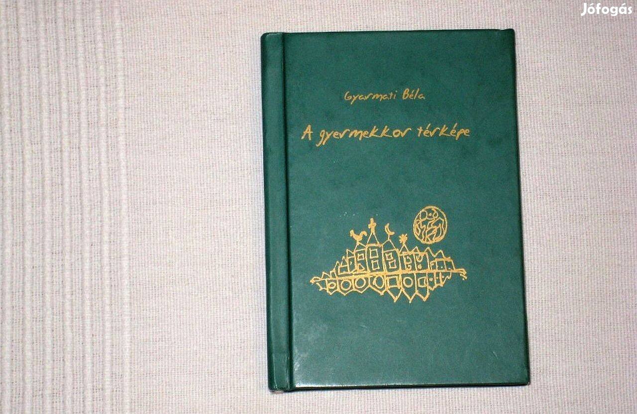 Gyarmati Béla A gyermekkor térképe Mini 7,8x11x1 cm Szinte