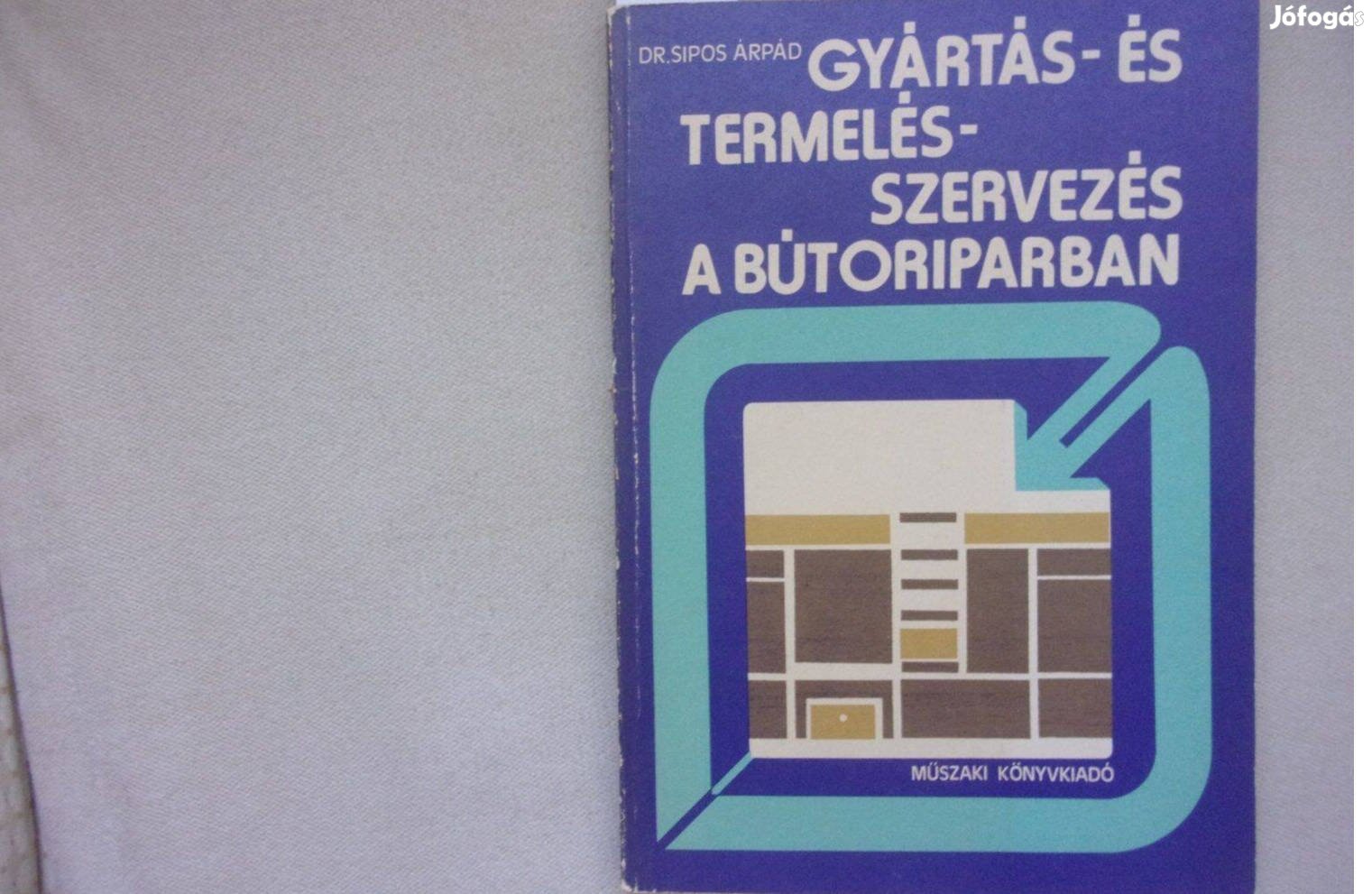 Gyártás- és termelésszervezés a bútoriparban