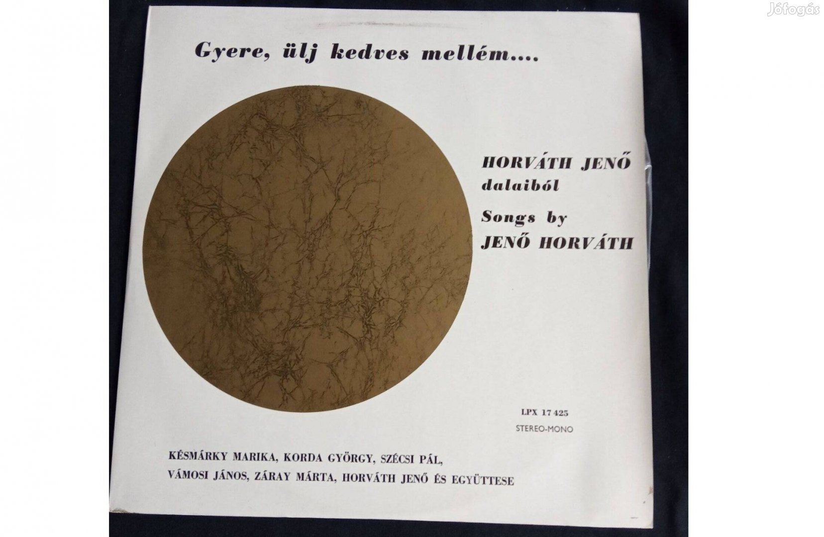 Gyere, Ülj Kedves Mellém. Horváth Jenő Dalaiból