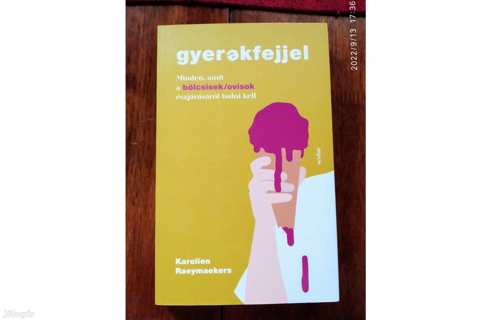 Gyerekfejjel - Minden, amit a bölcsisek/ovisok észjárásáról tudni kell