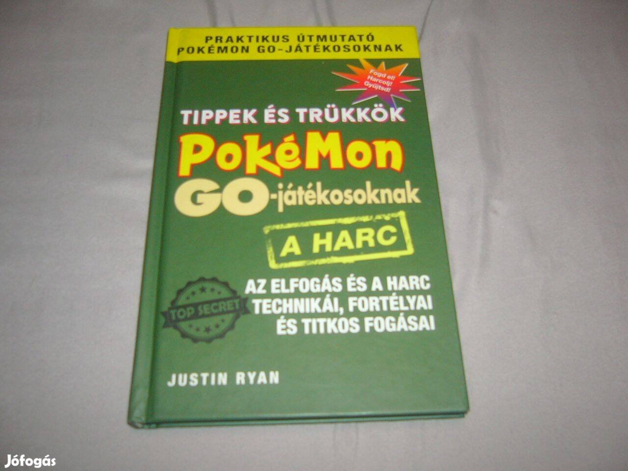 Gyerekkönyv - Tippek és trükkök Pokémon Go játékosoknak