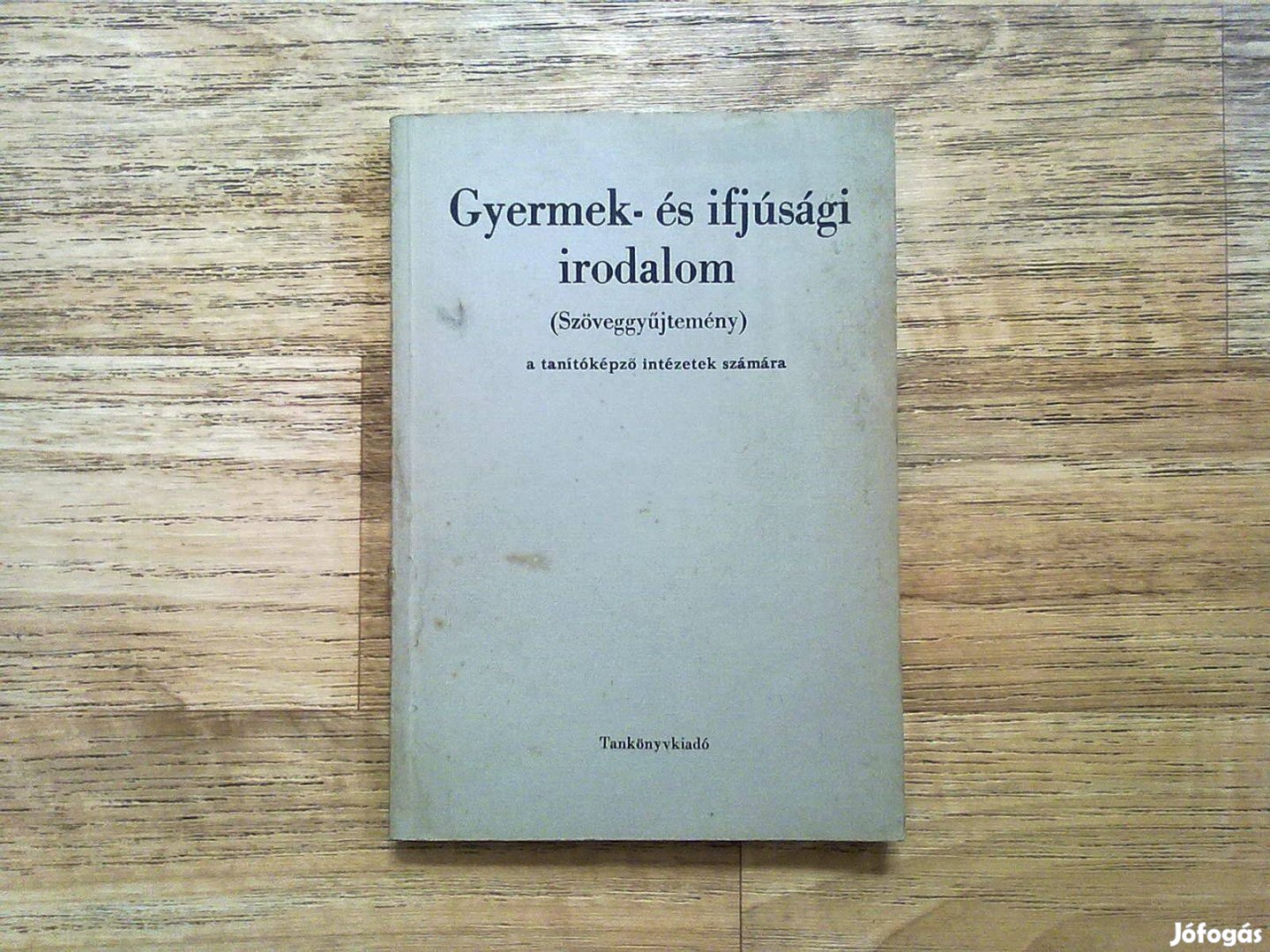 Gyermek- és ifjúsági irodalom (Szöveggyűjtemény) a tanítóképző intézet