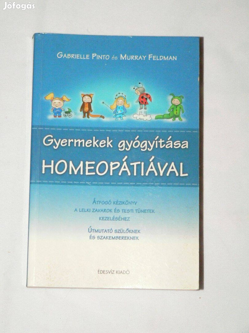 Gyermekek gyógyítása homeopátiával / könyv Útmutató szülőknek