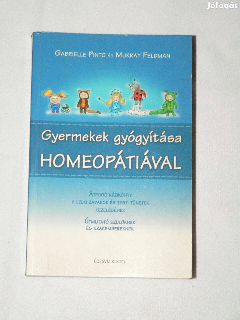 Gyermekek gyógyítása homeopátiával / könyv Útmutató szülőknek és szake