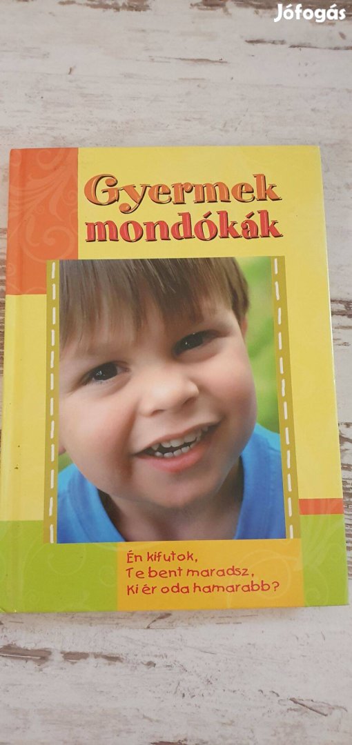 Gyermekmondókák, Kiárusítok :)