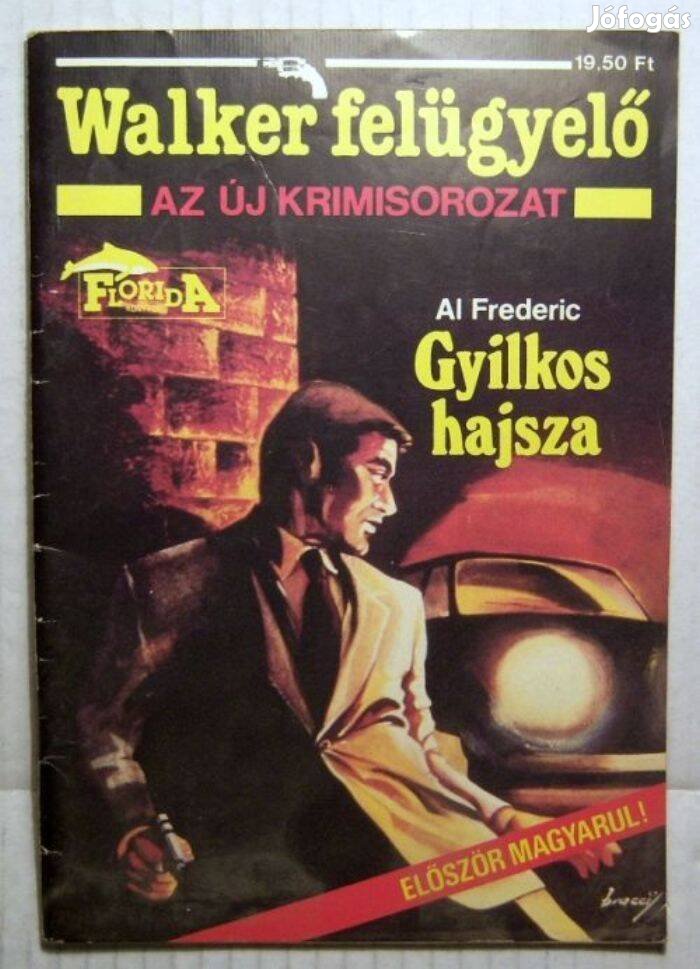 Gyilkos Hajsza (Al Frederic) 1989 (Walker Felügyelő)