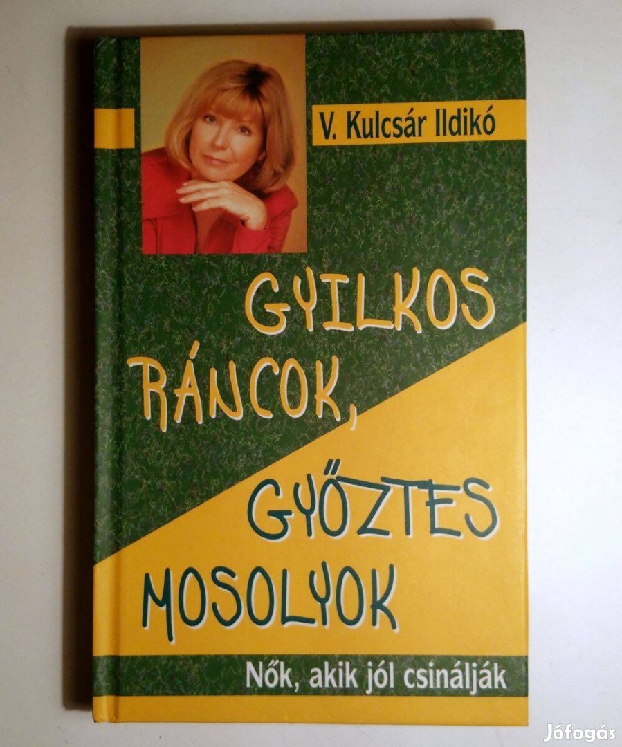 Gyilkos Ráncok, Győztes Mosolyok (V. Kulcsár Ildikó) 2004 (8kép+tartal