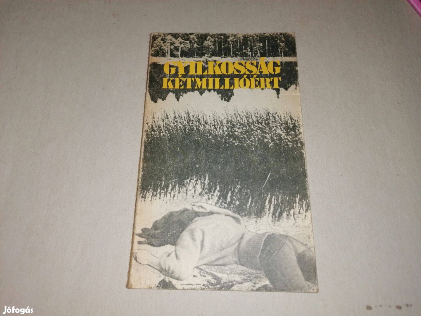 Gyilkosság kétmillióért című könyv eladó!