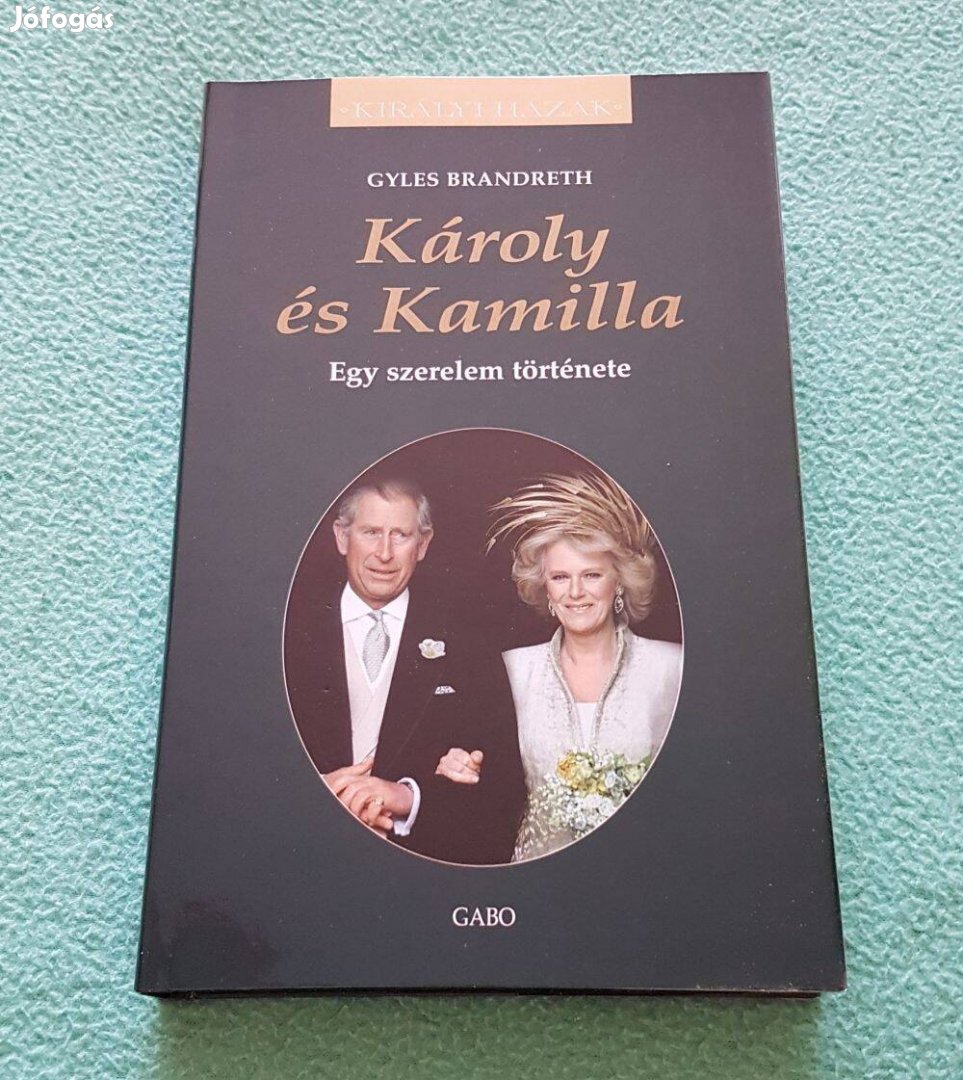 Gyles Brandreth: Károly és Kamilla könyv (új)