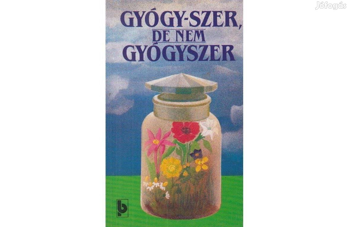 Gyógy-szer, de nem gyógyszer