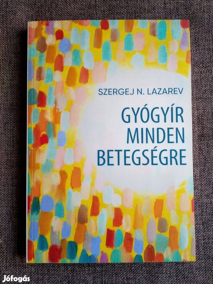 Gyógyír Minden Betegségre Szergej Lazarev Olvasatlan