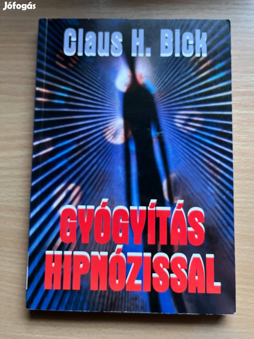 Gyógyítás hipnózissal, Glaus H. Bick