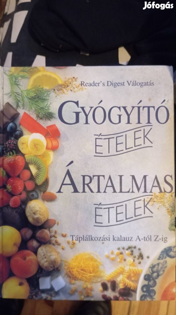 Gyógyító ételek ártalmas ételek könyv 