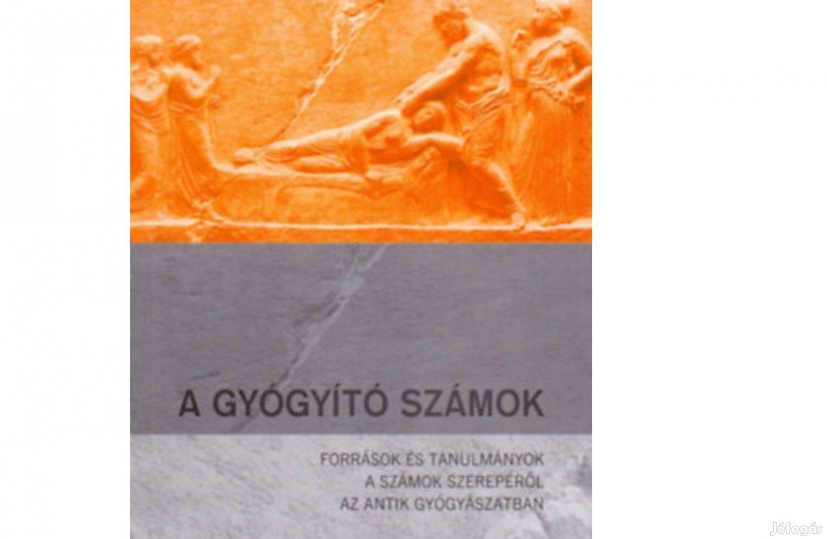 Gyógyító számok, számok szerepe az antik gyógyászatban. Új könyv