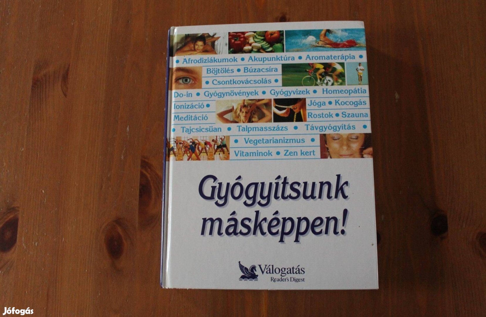 Gyógyítsunk másképpen - Reader's Digest