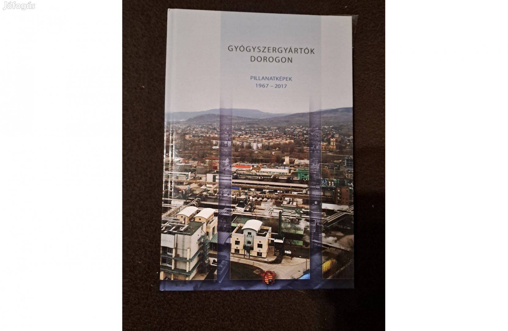 Gyógyszergyártók Dorogon - Pillanatképek 1967-2017