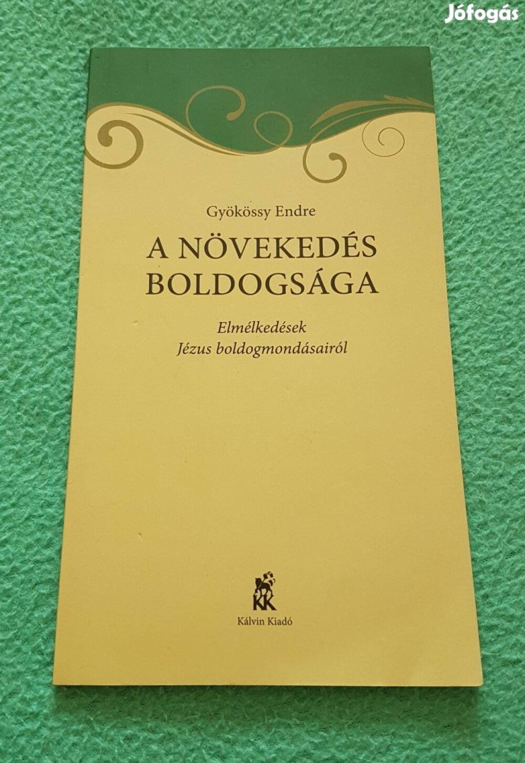 Gyökössy Endre - A növekedés boldogsága könyv