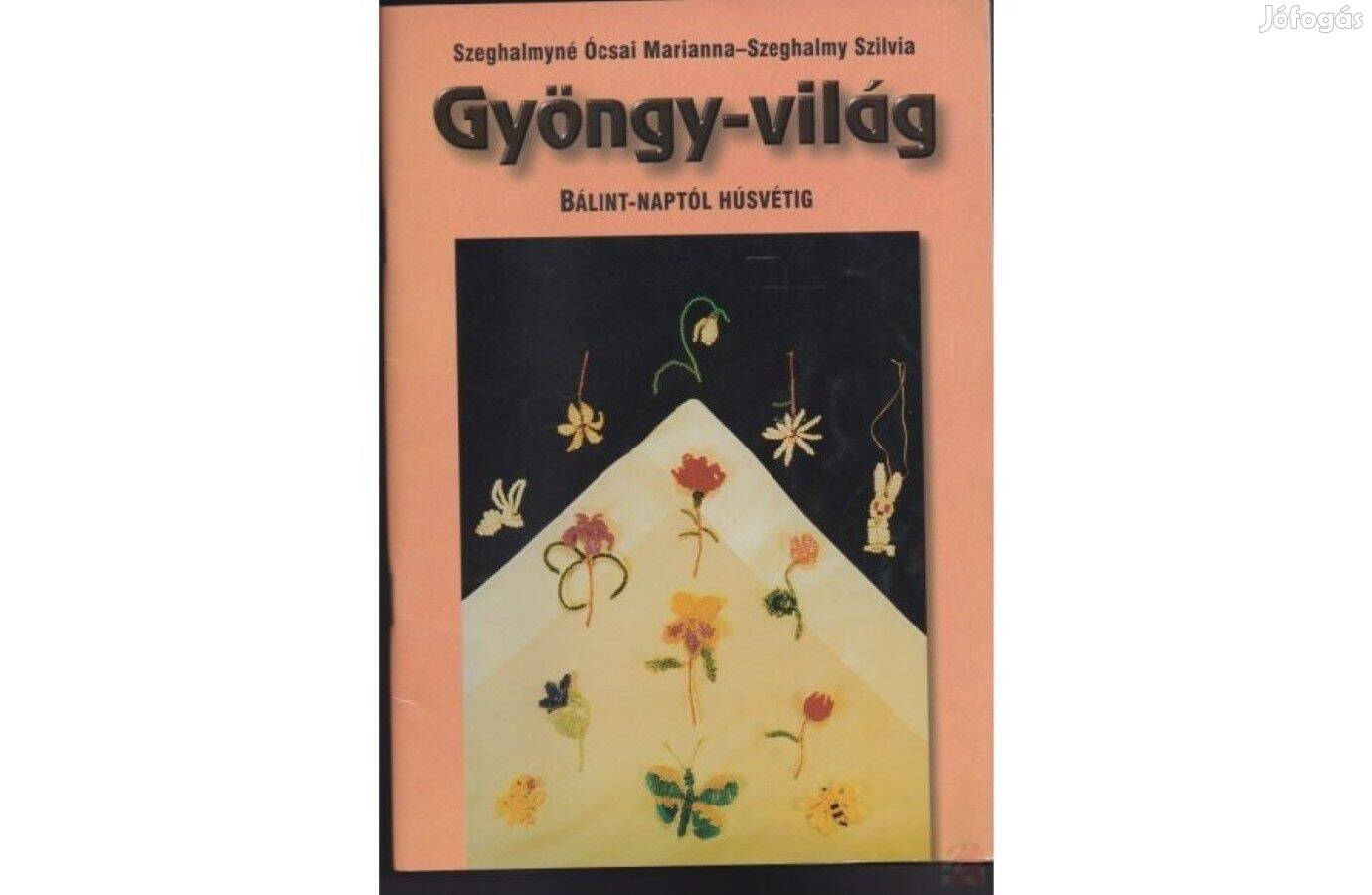 Gyöngy-világ Bálint-naptól húsvétig