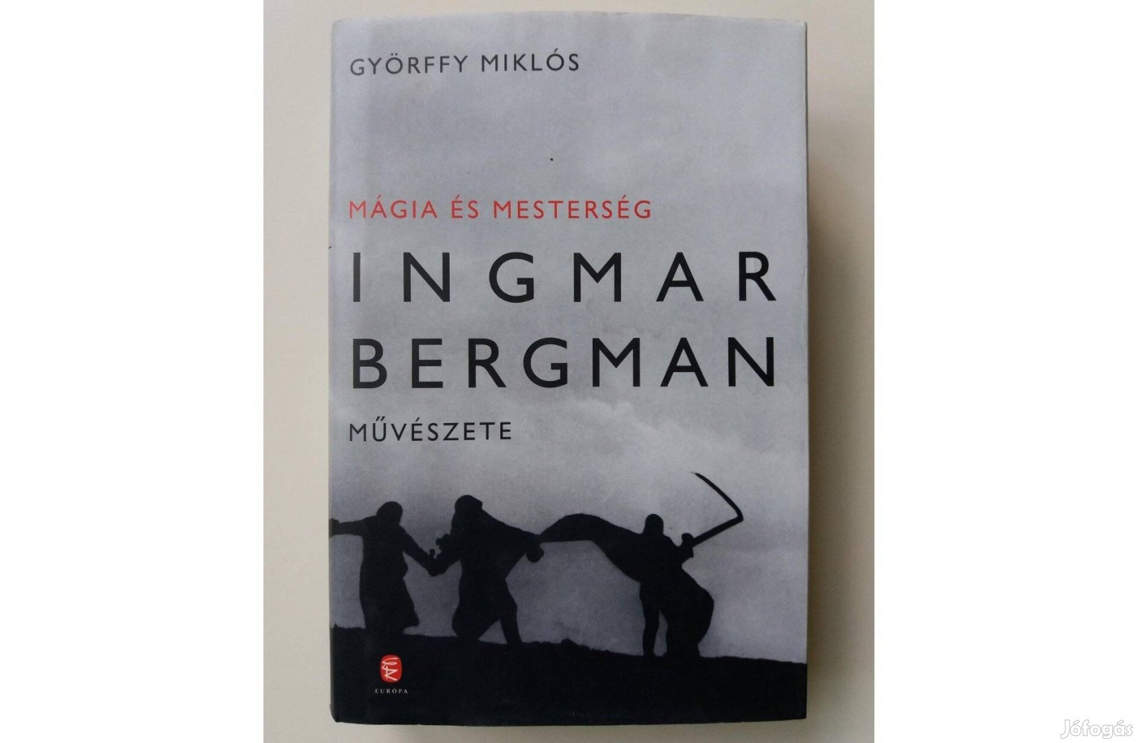 Györffy Miklós: Mágia és mesterség (Ingmar Bergman művészete)