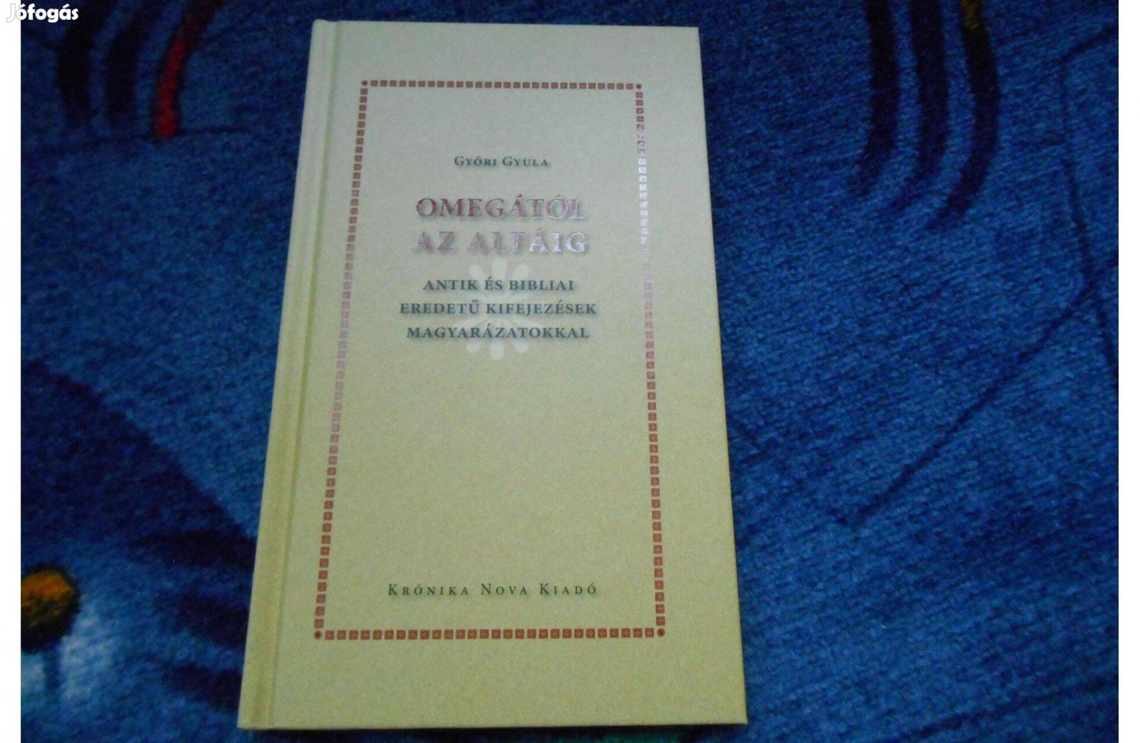 Győri GyulaOmegától az alfáig