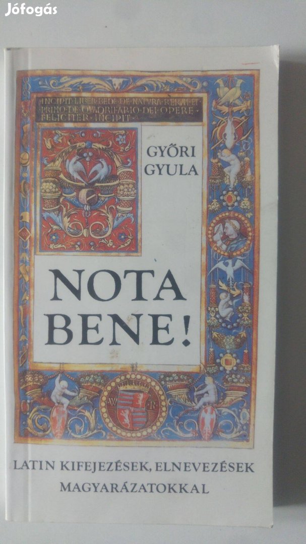 Győri Nota bene! Latin kifejezések, elnevezések magyarázatokkal