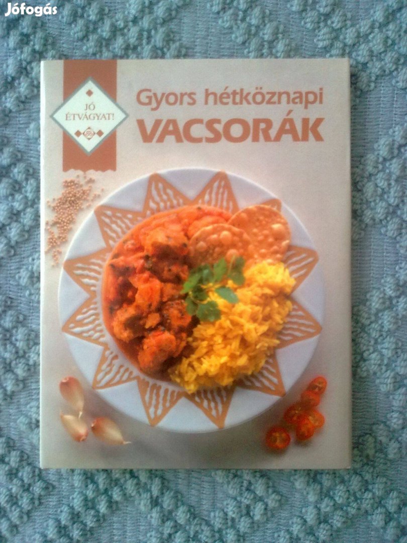 Gyors, hétköznapi vacsorák / Szakácskönyv