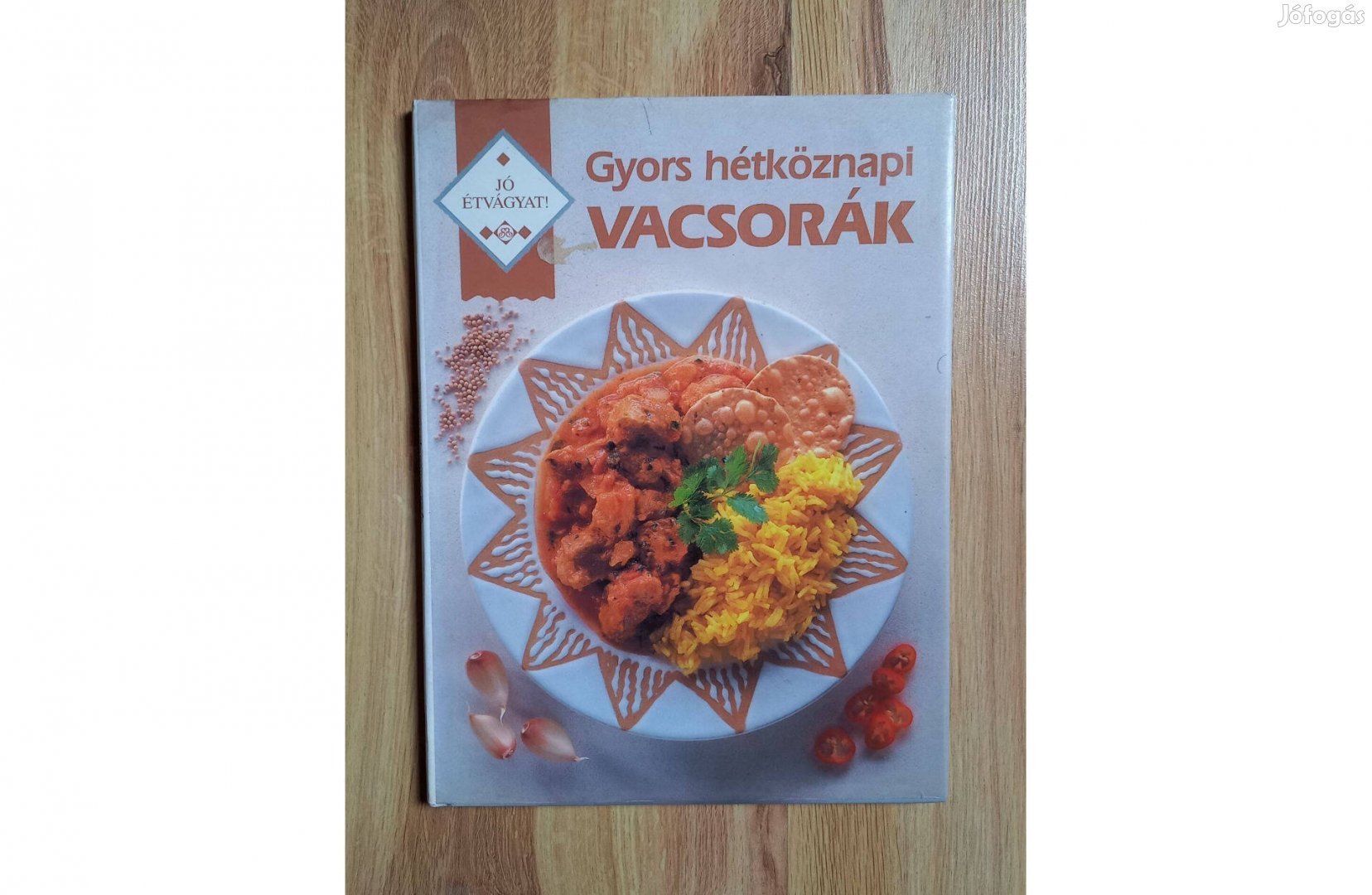 Gyors hétköznpi vacsorák Szakácskönyv Új