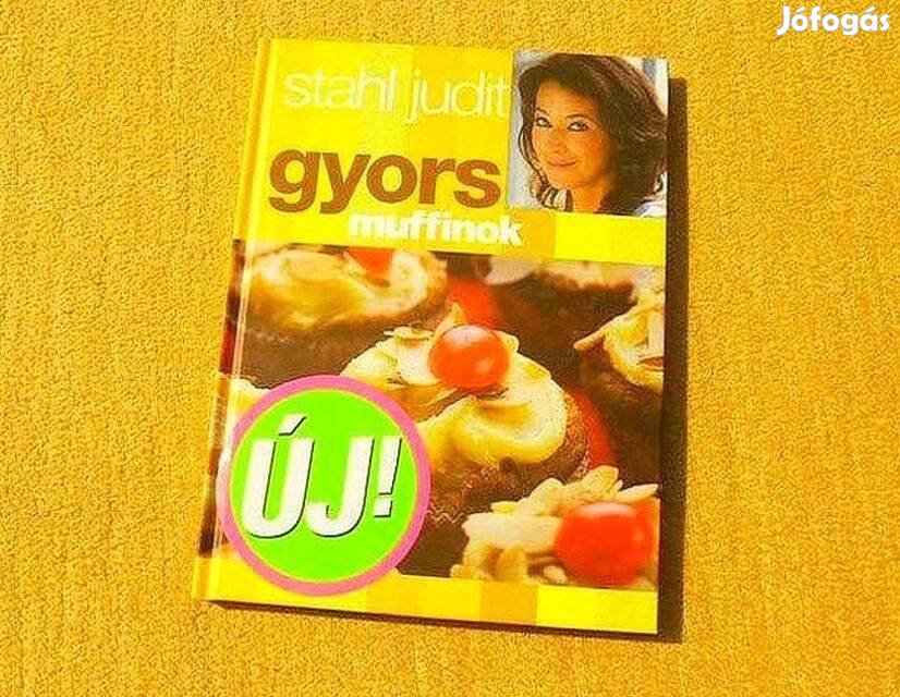 Gyors muffinok - Stahl Judit - Új