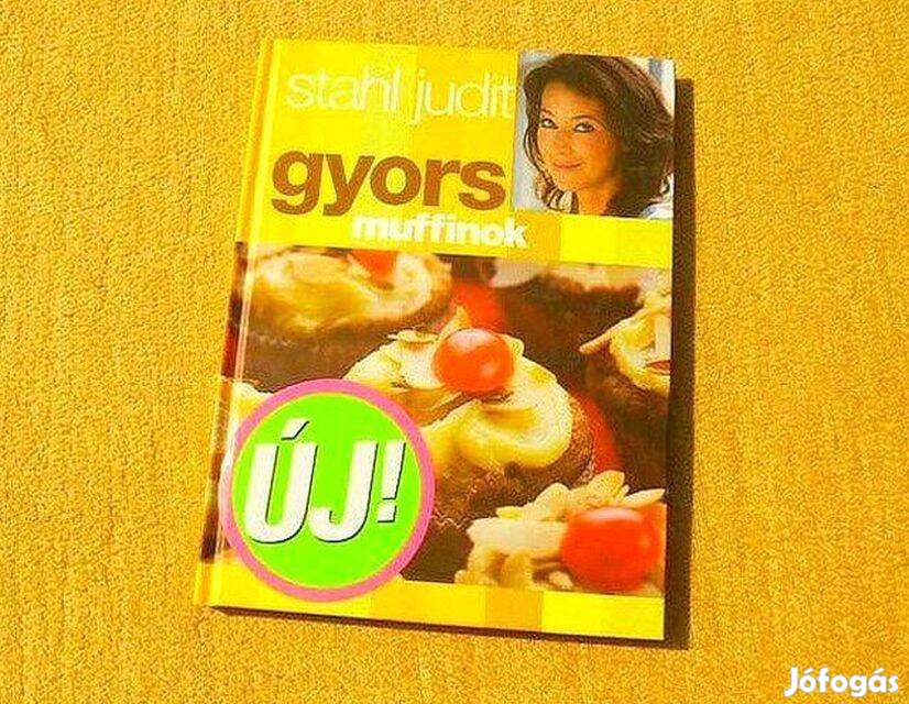 Gyors muffinok - Stahl Judit - Új könyv