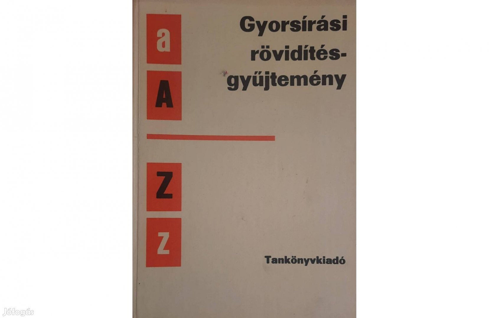 Gyorsírási rövidítésgyűjtemény című könyv eladó