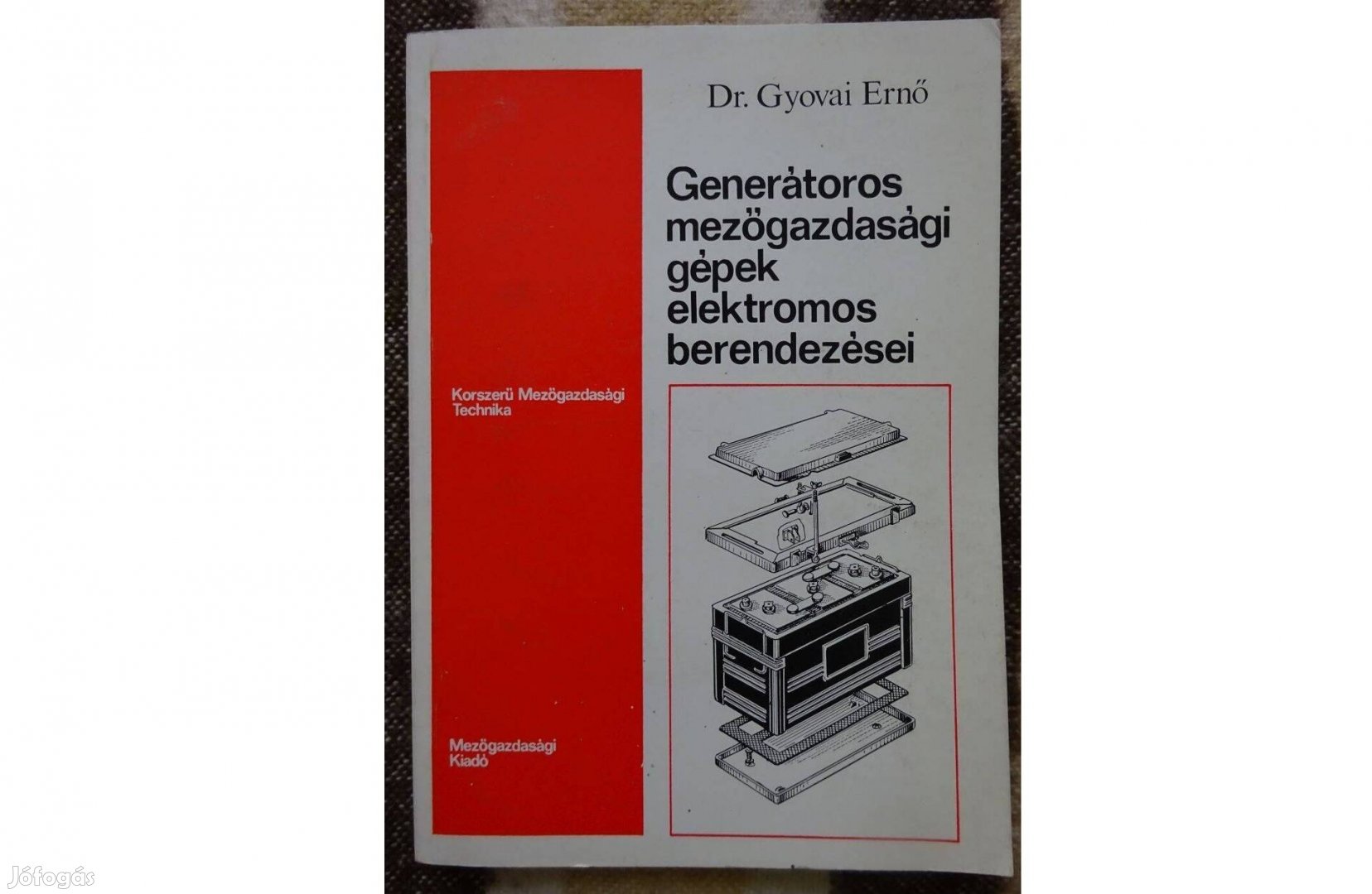 Gyovai Ernő : Generátoros mezőgazdasági gépek elektromos berendezései