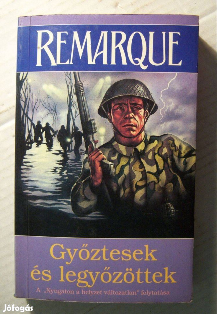 Győztesek és Legyőzöttek (Erich Maria Remarque) 1996 (5kép+tartalom)