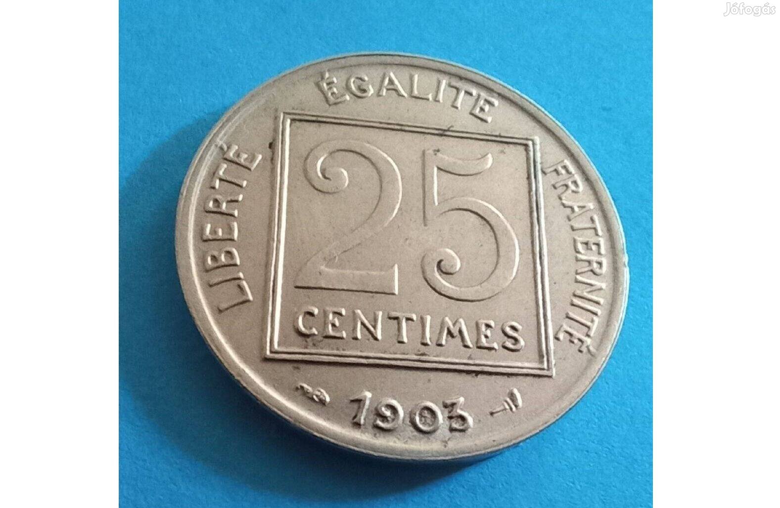 Gyűjtőknek szép 1903-as Franciaország 25 Centimes pénzérme