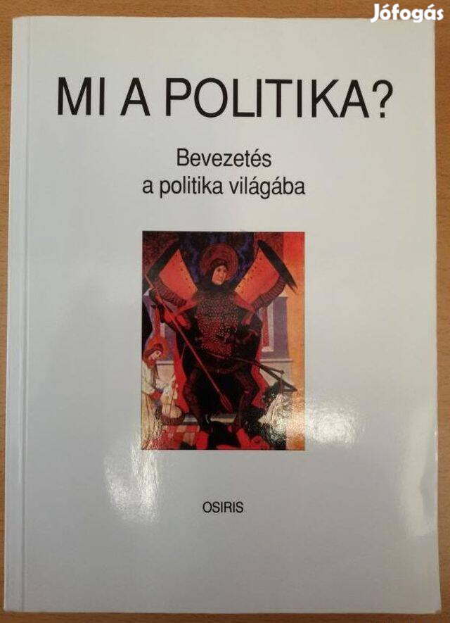 Gyurgyák János: Mi a politika?